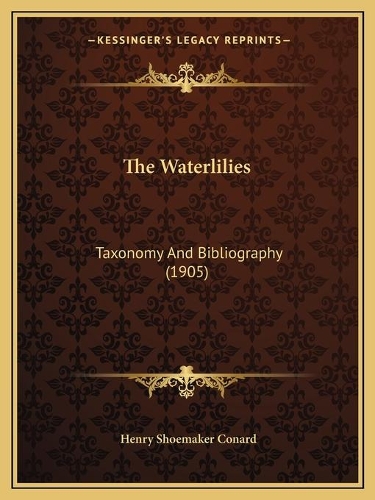 The Waterlilies: Taxonomy And Bibliography (1905)(English)