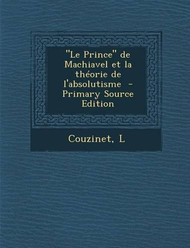 Le Prince de Machiavel Et La Theorie de L'Absolutisme