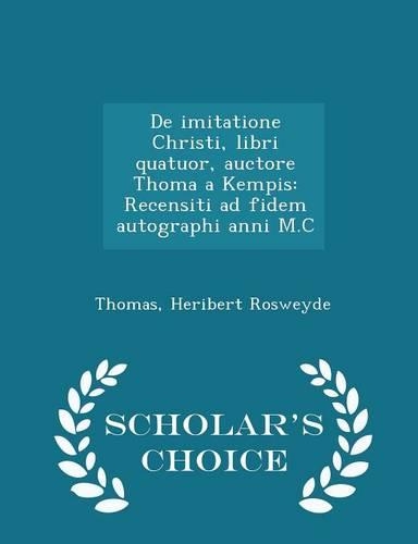 de Imitatione Christi, Libri Quatuor, Auctore Thoma a Kempis