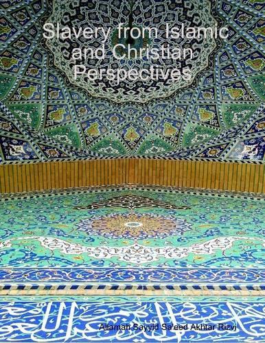 Slavery from Islamic and Christian Perspectives