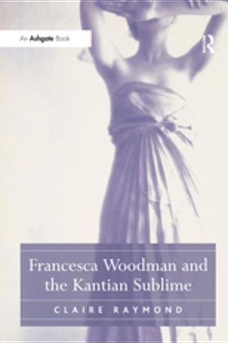 Francesca Woodman and the Kantian Sublime