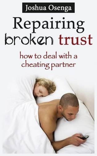 Repairing Broken Trust