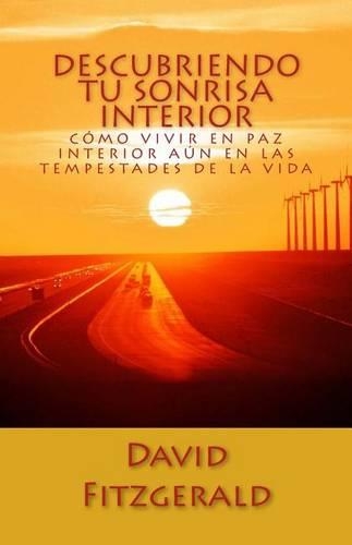 Descubriendo Tu Sonrisa Interior: (Spanish)