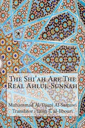 The Shi'ah Are The Real Ahlul-Sunnah