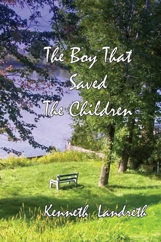 The Boy That Saved The Children