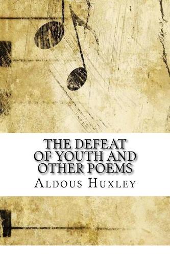 The Defeat of Youth and Other Poems