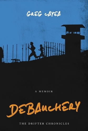 Debauchery: (2 The Drifter Chronicles)