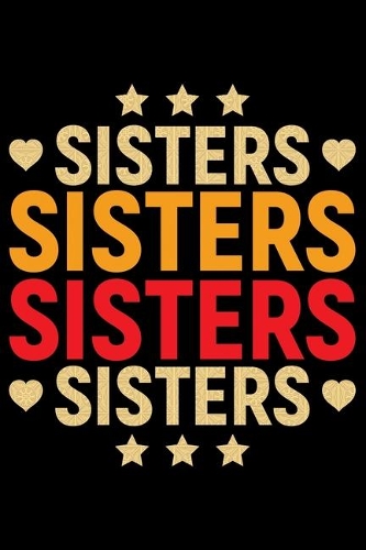 Sisters Sisters Sisters Sisters