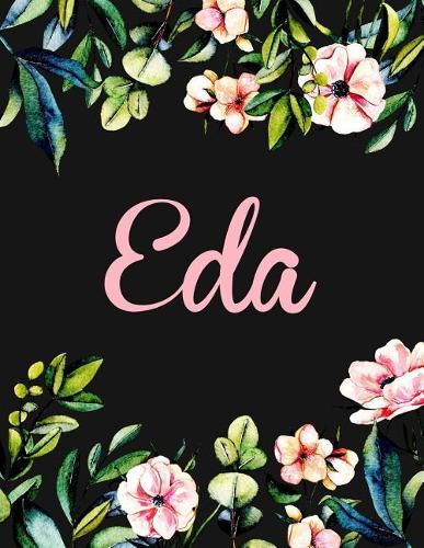 Eda: Personalised Name Notebook/Journal Gift For Women & Girls 100 Pages (Black Floral Design)