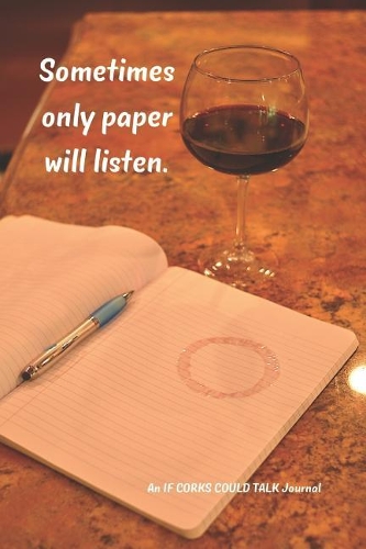 Sometimes only paper will listen.