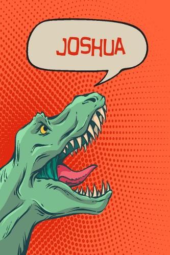 Joshua: Personalized Dino Isometric Dot Paper Notebook 120 Pages 6x9