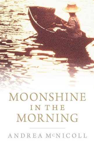 Moonshine in the Morning