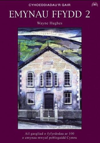 Emynau Ffydd 2 - Ail Gasgliad o Fyfyrdodau ar 100 o Emynau Mwyaf Poblogaidd Cymru