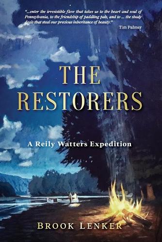 The Restorers: (1 A Reily Watters Expedition)