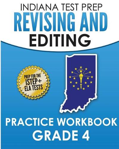 Indiana Test Prep Revising and Editing Practice Workbook Grade 4