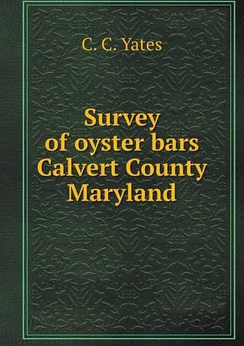 Survey of oyster bars Calvert County Maryland: (English)