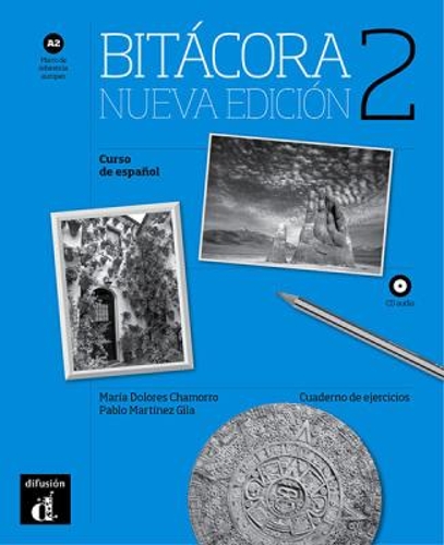 Bitácora 2 Nueva edición - Cuaderno de ejercicios (A2)