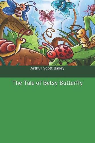 The Tale of Betsy Butterfly