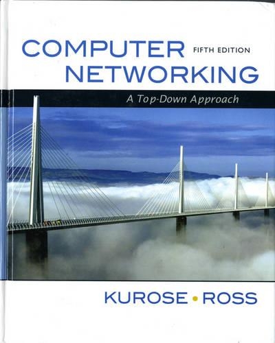 Computer Networking: A Top-Down Approach: United States Edition