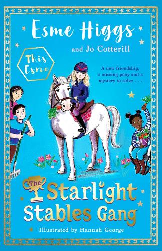 The Starlight Stables Gang: Signed Edition(1 The Starlight Stables Gang)