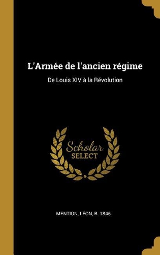 L'Armée de l'ancien régime