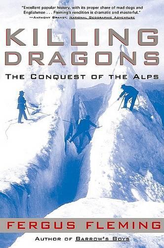 Killing Dragons: The Conquest of the Alps(English)