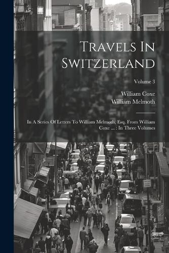 Travels In Switzerland