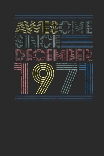 Awesome Since December 1971