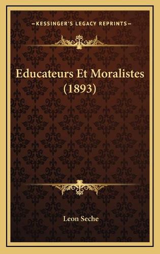 Educateurs Et Moralistes (1893)
