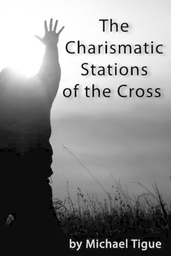 The Charismatic Stations of the Cross