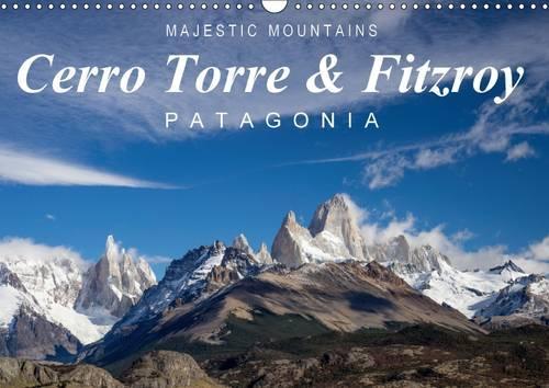 Majestic Mountains Cerro Torre & Fitzroy Patagonia / UK-Version 2016