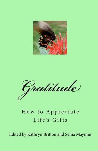 Gratitude: How to Appreciate Life's Gifts(English)