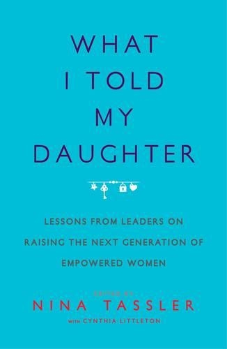 What I Told My Daughter