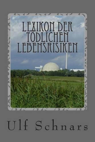 Lexikon der tödlichen Lebensrisiken
