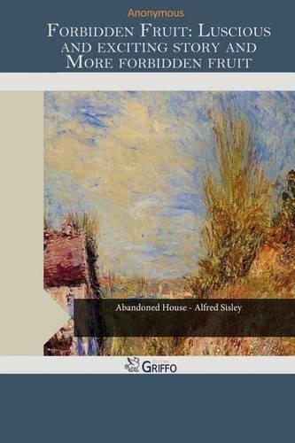 Forbidden Fruit: Luscious and Exciting Story and More Forbidden Fruit(English)