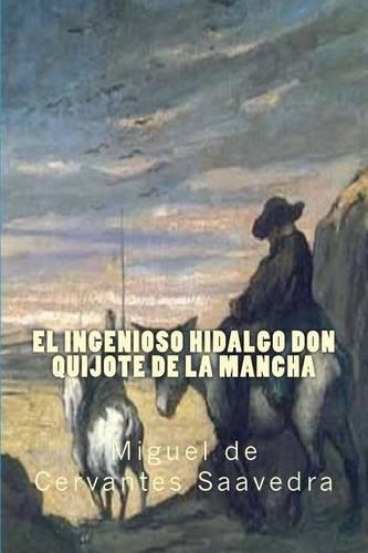 El Ingenioso Hidalgo Don Quijote de La Mancha