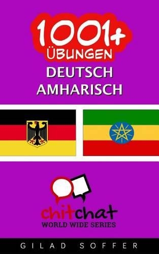 1001+ Übungen Deutsch - Amharisch: (German)