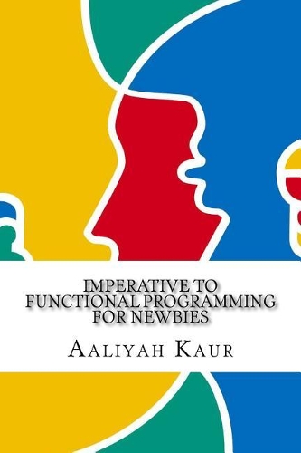 Imperative to Functional Programming for Newbies