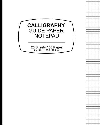 Calligraphy Guide Paper Notebook - White Cover: 8 x 10 (20.32 x 25.4 cm), 50 pages, Soft Durable Matte Cover