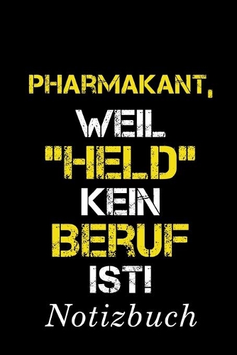 Pharmakant, Weil 