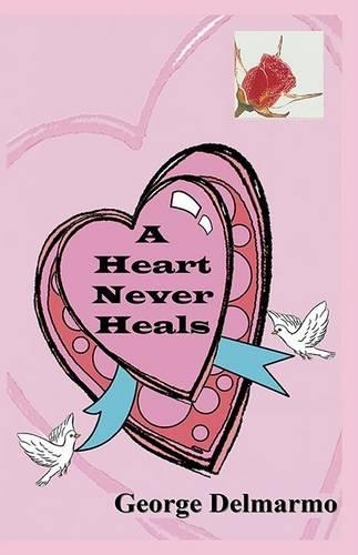 A Heart Never Heals