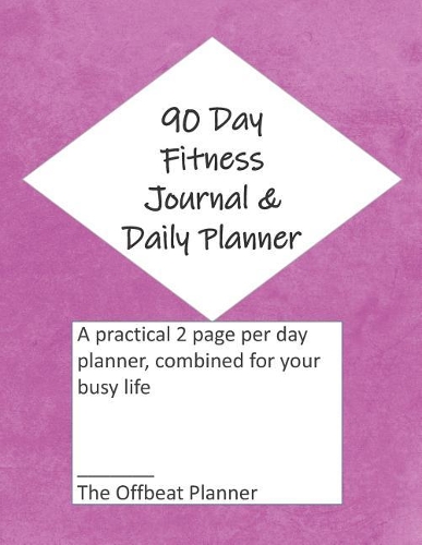 90 Day Fitness Journal & Daily Planner