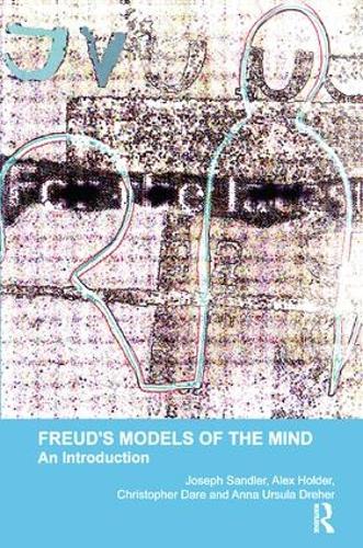 Freud's Models of the Mind: An Introduction(The Psychoanalytic Monograph Series)