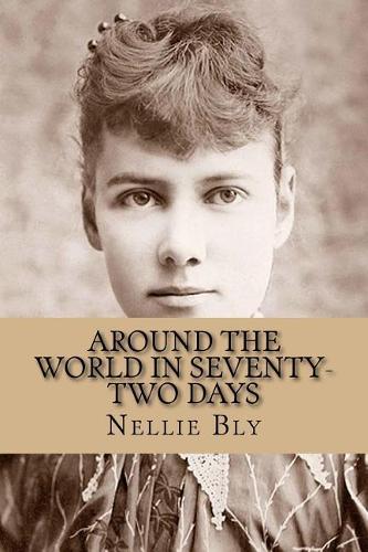Around the World in Seventy-Two Days