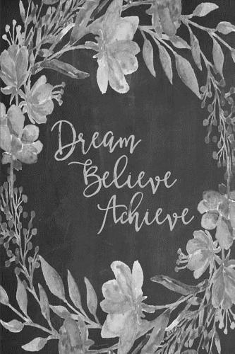 Chalkboard Bullet Dot Grid Journal - Dream Believe Achieve (Grey)