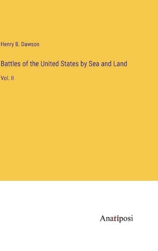 Battles of the United States by Sea and Land