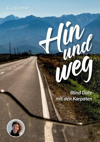 Hin und weg