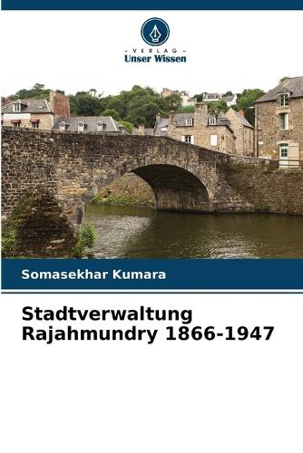 Stadtverwaltung Rajahmundry 1866-1947