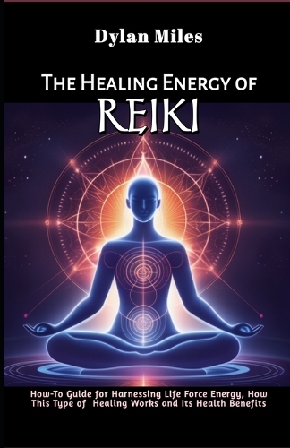 The Healing Energy of Reiki
