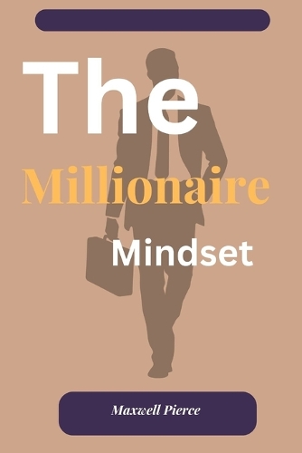 The Millionaire Mindset